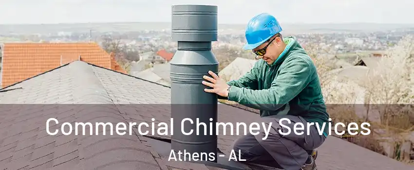  Commercial Chimney Services Athens - AL