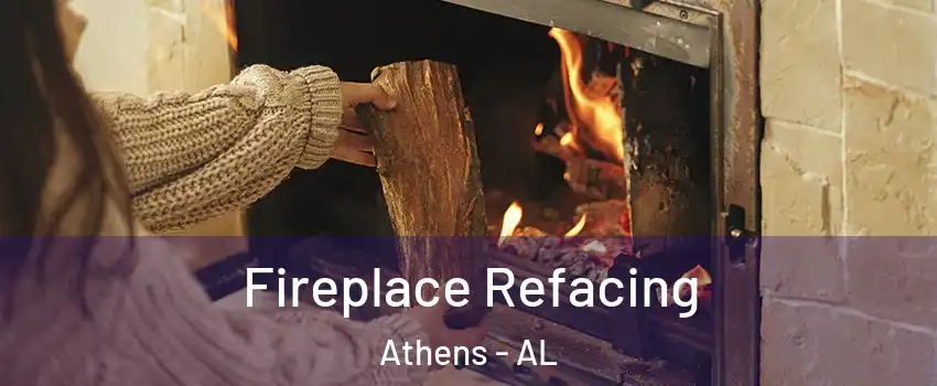  Fireplace Refacing Athens - AL