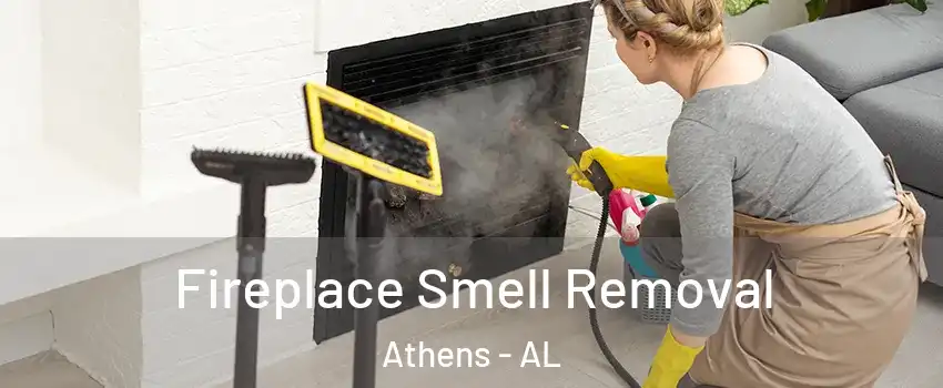 Fireplace Smell Removal Athens - AL