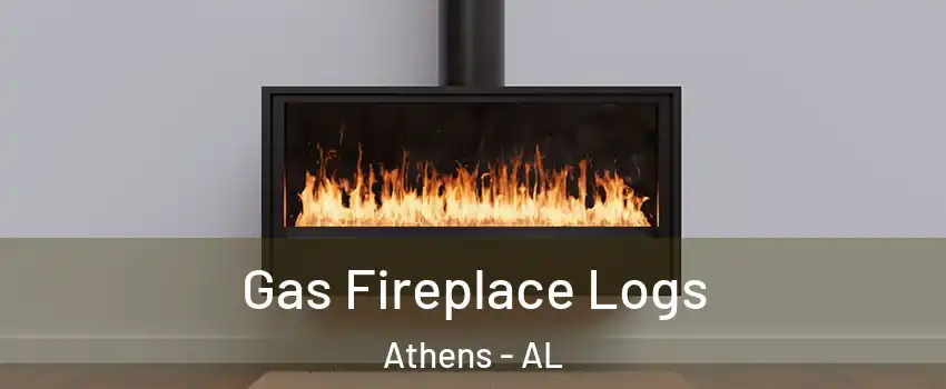  Gas Fireplace Logs Athens - AL