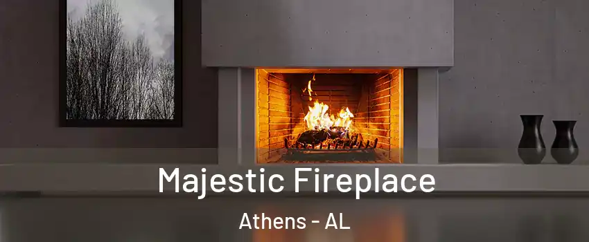  Majestic Fireplace Athens - AL