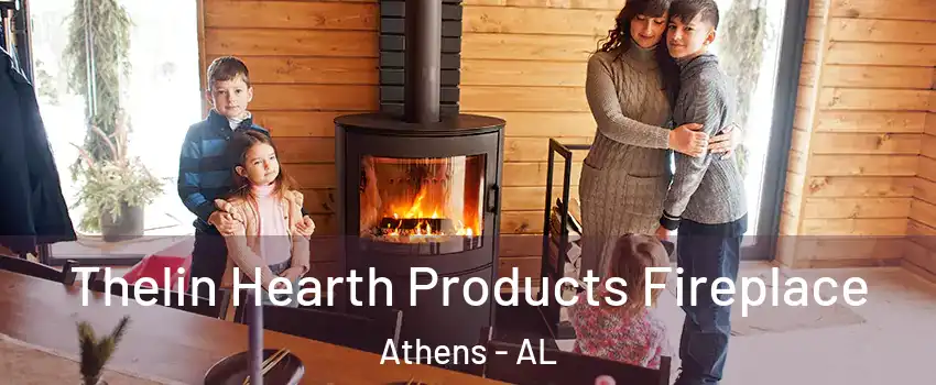  Thelin Hearth Products Fireplace Athens - AL